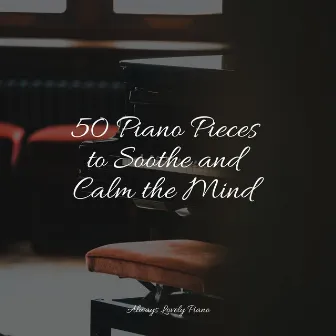 Ambient Piano Masterpieces by Classic Piano