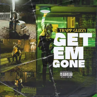 Get Em Gone by Trapp Glizzy