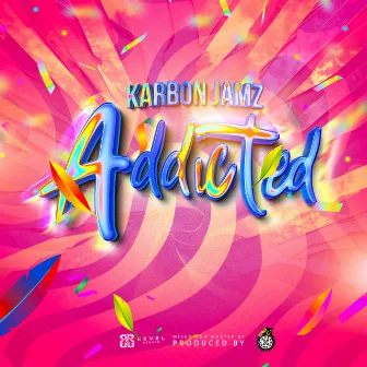 Addicted by Karbon Jamz