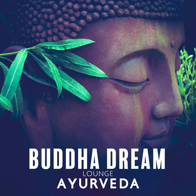 Buddha Dream Lounge: Ayurveda for Relaxation and Inner Beauty