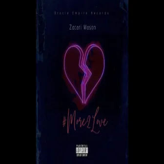 More 2 Love by Zacari Mason