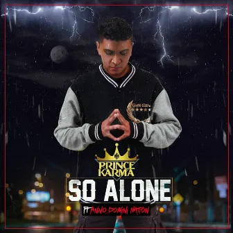 So Alone (feat. Anno Domini Nation) by Prince Karma