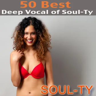 50 Best Deep Vocal of Soul-Ty by Soul-Ty