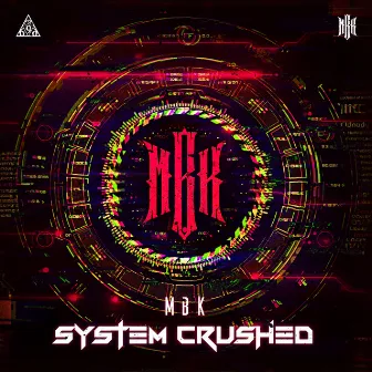 System Crushed by MBK