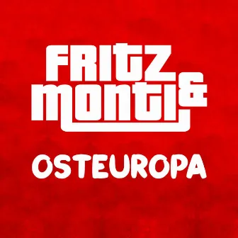 Osteuropa by Fritz und Monti