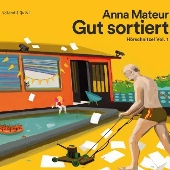 Gut Sortiert (Hörschnitzel, Vol. 1) by Anna Mateur