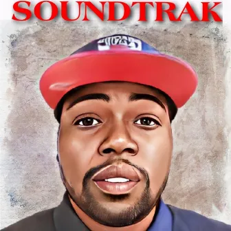 SOUNDTRAK by Cromepowerz