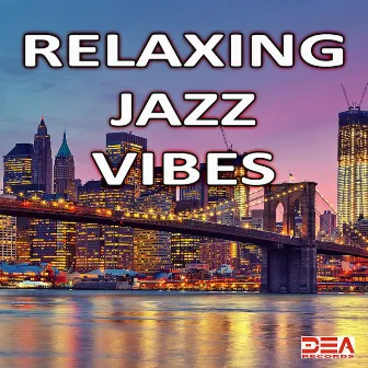 Relaxing Jazz Vibes by Jazzy Funk