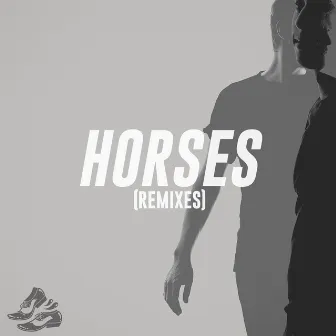 Horses - Remixes by Porsches