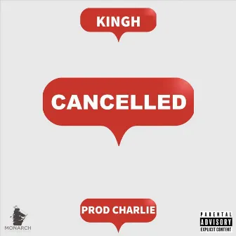 Cancelled by Kingh