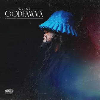 GODFAWVA by Nature Boi