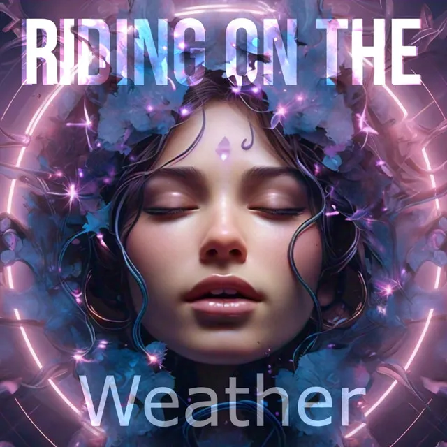 Riding on the weather