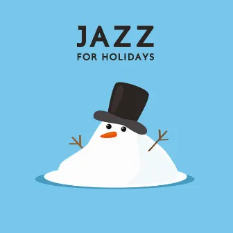 Jazz for Holidays: Christmas Time with Winter Mood by Jingle Bells Singers