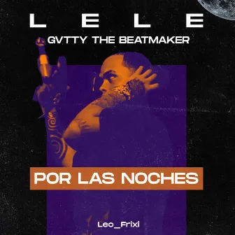 Por las Noches by Gvtty The BeatMaker