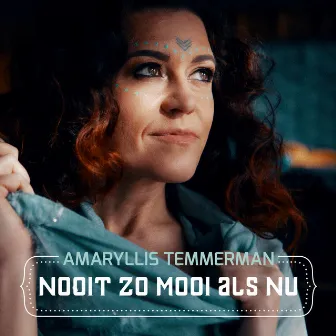 Nooit Zo Mooi Als Nu by Amaryllis Temmerman