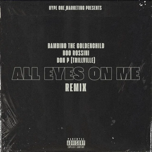 All Eyes On Me Remix )