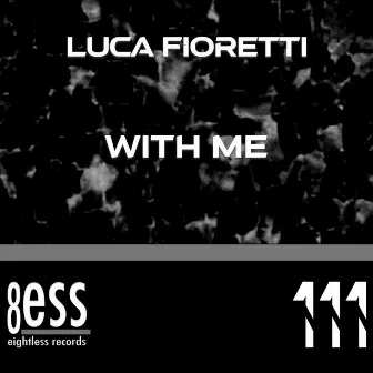 With Me by Luca Fioretti