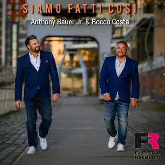 Siamo Fatti Così by Anthony Bauer Jr.