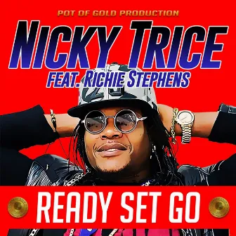 Ready Set Go by Nicky Trice