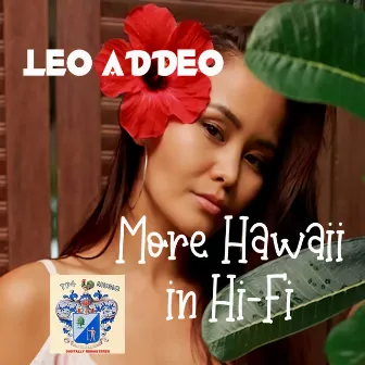 More Hawaii in Stereo by Leo Addeo