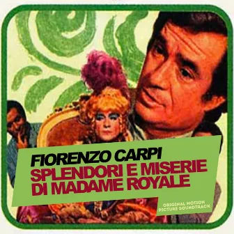 Splendori e miserie di Madame Royale (Original Motion Picture Soundtrack) by Fiorenzo Carpi