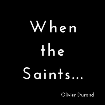 When the Saints Def by Olivier Durand