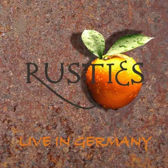 Live in Germany by Rusties