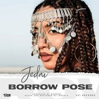 Borrow Pose by JEDAI