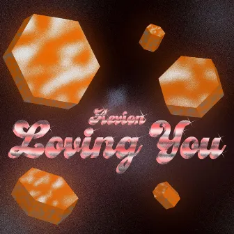 Loving You by Aevion