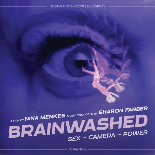 Brainwashed: Sex - Camera - Power (Original Motion Picture Soundtrack)