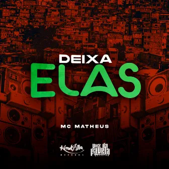 Deixa Elas by Mc Matheus