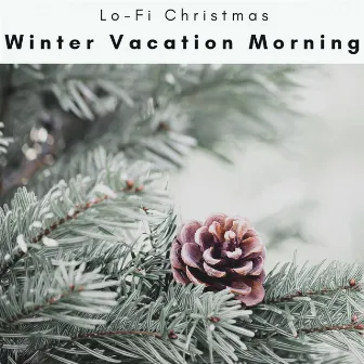 4 Peace: Winter Vacation Morning by Lofi Christmas