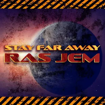 Stay Far Away by Ras Jem