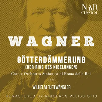 WAGNER: GÖTTERDÄMMERUNG (DER RING DES NIBELUNGEN) by Orchestra Della Rai Di Roma