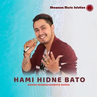 Hami Hidne Baato by Sandhya Budha