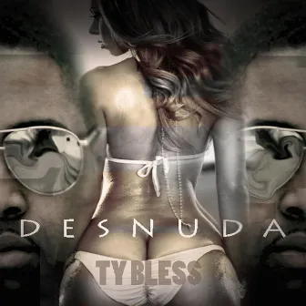 Desnuda by Ty Bless