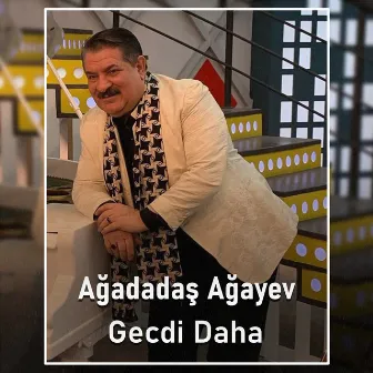 Gecdi Daha by Ağadadaş Ağayev