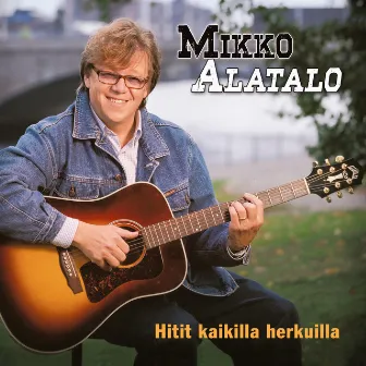 Hitit kaikilla herkuilla by Mikko Alatalo