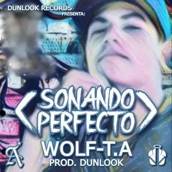 Sonando Perfecto by Dunlook