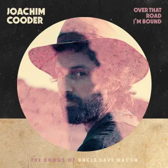 Over That Road I'm Bound by Joachim Cooder