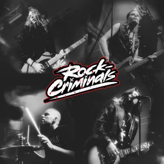 Rock-Criminals by Rock-Criminals