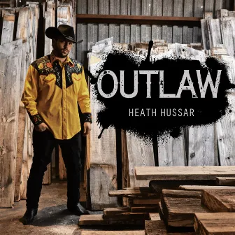 Outlaw by Heath Hussar