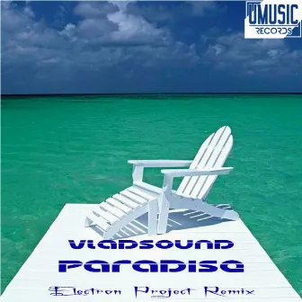 Paradise (Electron Project Remix) by Vla DSound