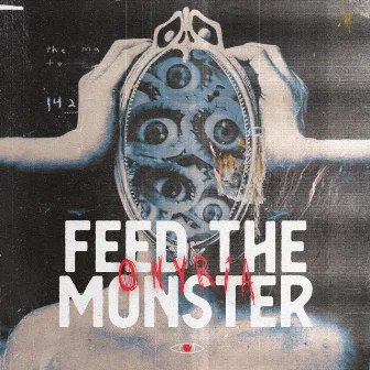 Feed The Monster by Onyria