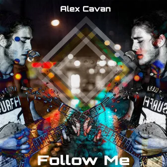 Follow Me by Alex Cavan