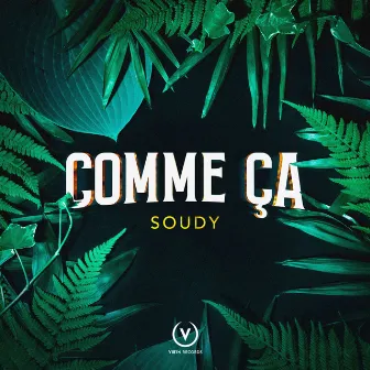 Comme ça by Soudy