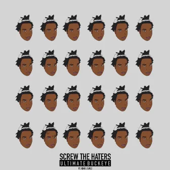 Screw the Haters by Ultimate Buckeye