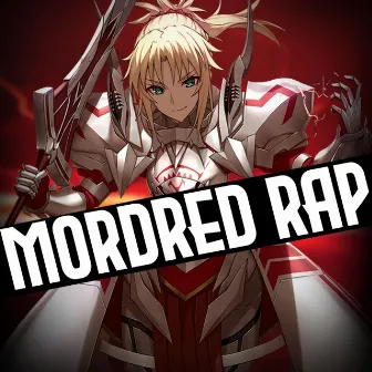 Mordred Rap by GhostChildX