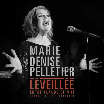 Léveillée, entre Claude et moi by Marie Denise Pelletier