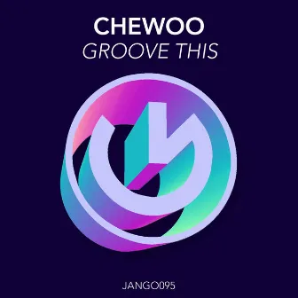 Groove This by CheWoo